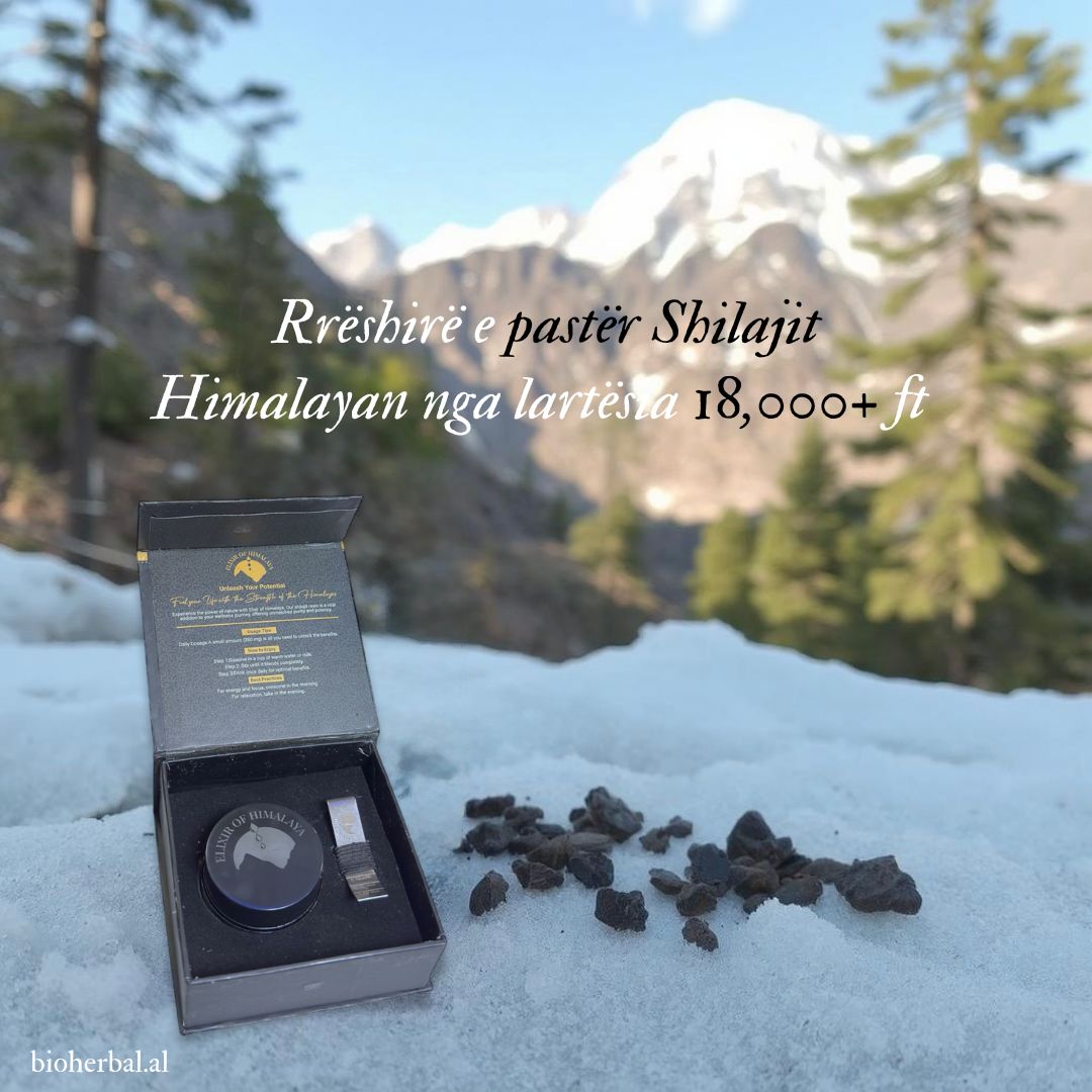 Hand Made Shilajit ( Elixir of Himalaya)  - Përfitimet shëndetësore, përdorimet dhe dozimi